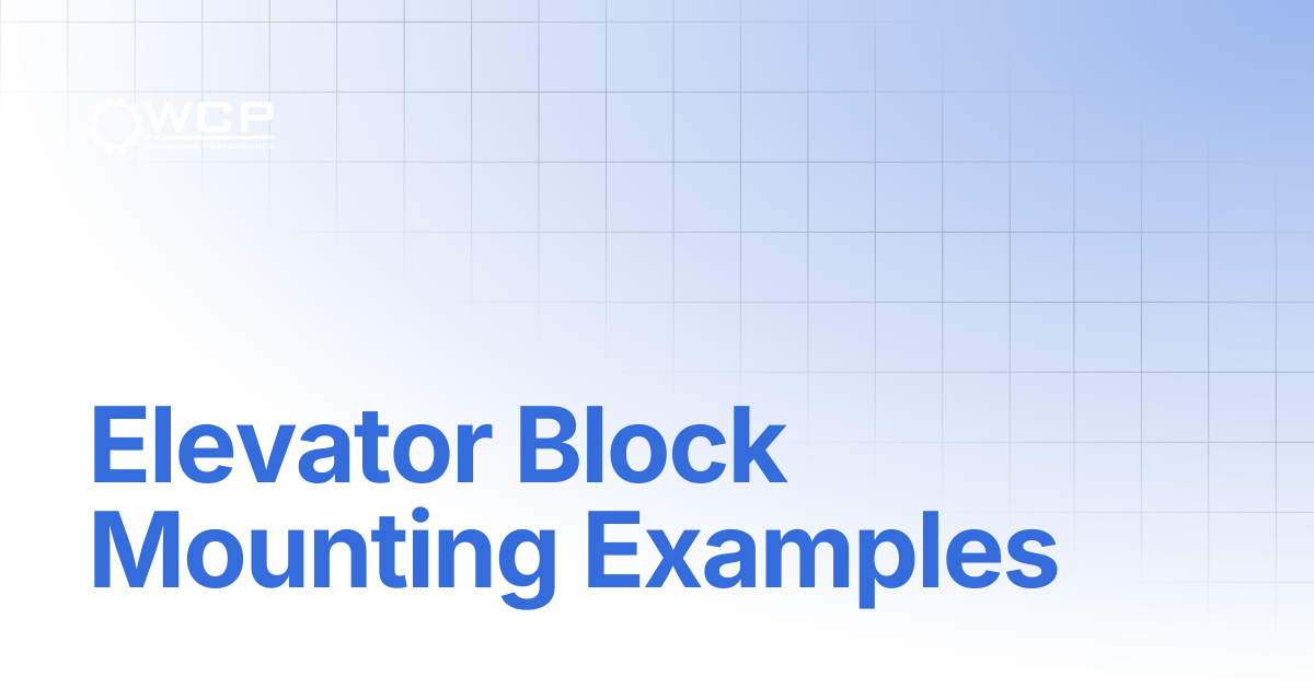 Elevator Block Mounting Examples | System & Structure Elevator Bearing ...